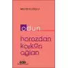 Odun – Horozdan Korkan Oğlan