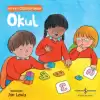 Okul – Hayatı Öğreniyorum