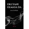 Okuyanı Olmasa da