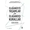 Olağanüstü Yaşamlar için Olağandışı Kurallar