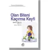 Olan Biteni Kaçırma Keyfi