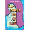 Olmasa Da Olur