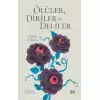 Ölüler, Diriler ve Deliler