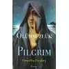 Ölümsüzlük ve Pilgrim