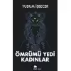 Ömrümü Yedi Kadınlar