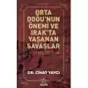 Orta Doğunun Önemi ve Irakta Yaşanan Savaşlar ( 1990 - 2003)