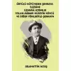 Örtülü Köyünden Şenkaya İlçesine Uzanan Aydınlık Yolun Mimarı Hüseyin Köycü ve Diğer Yönleriyle Eğitim ve Bilim Pınarı Şenkaya