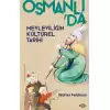 Osmanlı’da Mevleviliğin Kültürel Tarihi