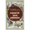 Osmanlı’da Tarım Politikaları