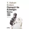 Osmanlıda Köleliğin Sonu 1800-1909