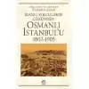 Osmanlı İstanbul’u (1802-1905)