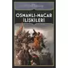 Osmanlı Macar İlişkileri