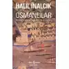 Osmanlılar - Fütuhat, İmparatorluk, Avrupa İle İlişkiler