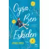 Oysa Ben Eskiden (Ciltli)