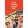 Oyun Dünyam Dünyam Oyun - Çocuk Oyunları El Kitabı