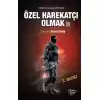 Özel Harekatçı Olmak II