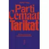 Parti, Cemaat, Tarikat