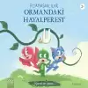 Pijamaskeliler Ormandaki Hayalperest