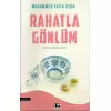 Rahatla Gönlüm