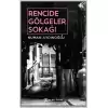 Rencide Gölgeler Sokağı