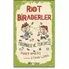 Riot Biraderler 2 Tükürüklü ve Tehlikeli