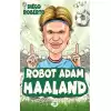 Robot Adam Haaland