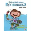 Şaka Makinesi Efe Bacaksız 1. Kitap : O Ben Değildim Ki!