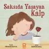 Saksıda Yaşayan Kalp