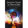 Şaman’ın Yaşam ve Ölüm Kitabı