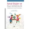 Sanal Düşler ve Özel Gerçekler