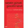 Sanatın Günceli Güncelin Sanatı