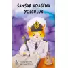 Sansar Adası’na Yolculuk