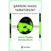 Şansını Nasıl Yaratırsın?