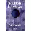 Şarkısız İnsanlar