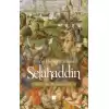 Selahaddin : Şarkın En Sevgili Sultanı