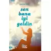 Sen Bana İyi Geldin