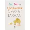 Sen Ben ve Çocuklarımız