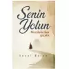 Senin Yolun Mevlana’dan Geçsin