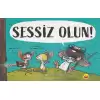 Sessiz Olun