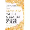 Şeyh Ata - Talih Cesaret Edene Güler