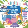 Sihirli Doğal Yaşam Parkı