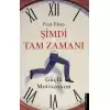 Şimdi Tam Zamanı