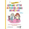 Simone Artık Arkadaşlarını Sevmiyor!