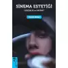 Sinema Estetiği: Gerçeklik ve Hakikat