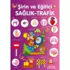 Şirin ve Eğitici Sağlık - Trafik