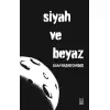 Siyah ve Beyaz