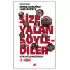 Size Yalan Söylediler