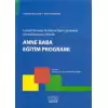 Sosyal Davranış Problemi Olan Çocukların Anne Babalarına Yönelik Anne Baba Eğitim Programı