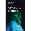 Söylem ve İktidar  –Foucault’yu Anlamak