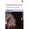 Söylemeye Korkmak